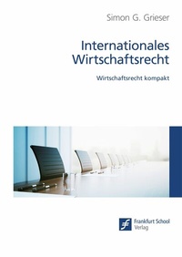 Abbildung von: Internationales Wirtschaftsrecht - Frankfurt School Verlag
