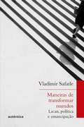 Cover: Maneiras de transformar mundos - Aut&ecirc;ntica Editora