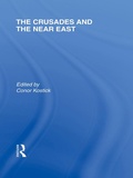 Cover: The Crusades and the Near East - Routledge