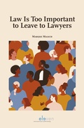 Cover: Law Is Too Important to Leave to Lawyers - Eleven International Publishing