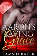 Cover: Aaron's Saving Grace - M/M Vampire Romance (Ranch Vampire Brothers) - Tamsin Baker