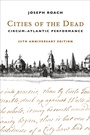 Cover: Cities of the Dead - Columbia University Press