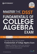 Cover: Master the DSST Fundamentals of College Algebra Exam - Peterson's