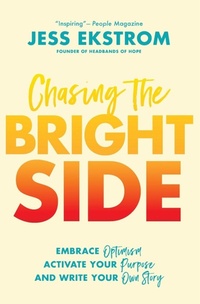 Enlarge image Cover: Chasing the Bright Side - Thomas Nelson Publishers