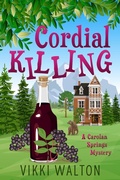 Cover: Cordial Killing - Morewellson, Ltd.