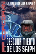 Cover: El Descubrimiento de los Saiph (La Serie de los Saiph) - La Serie de los Saiph