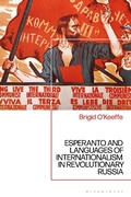 Cover: Esperanto and Languages of Internationalism in Revolutionary Russia - Bloomsbury Academic
