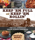 Cover: Keep 'Em Full and Keep 'Em Rollin' - TwoDot Books