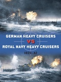 Cover: German Heavy Cruisers vs Royal Navy Heavy Cruisers - Osprey Publishing