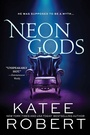 Cover: Neon Gods - Sourcebooks Casablanca
