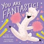 Cover: You Are Fantastic! (A Hello!Lucky Book) - Abrams Appleseed