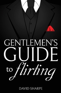 Enlarge image Cover: Gentlemen's Guide to Flirting - David Sharpe