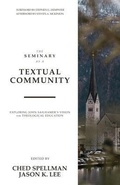 Cover: The Seminary as a Textual Community - Fontes Press