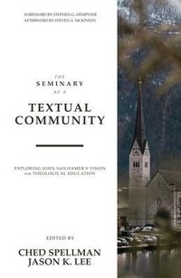 Enlarge image Cover: The Seminary as a Textual Community - Fontes Press