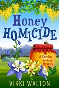 Cover: Honey Homicide - Morewellson, Ltd.