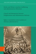 Cover: Kirche und Kl&ouml;ster zwischen Aufkl&auml;rung und administrativen Reformen - B&ouml;hlau