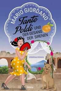 Abbildung von: Tante Poldi und der Gesang der Sirenen - Lübbe