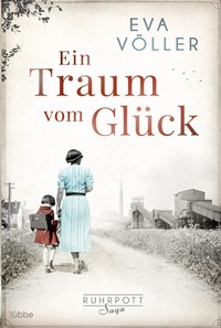 Abbildung von: Ein Traum vom Glück - Lübbe