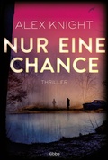 Cover: Nur eine Chance - L&uuml;bbe