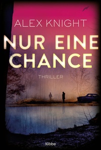 Abbildung von: Nur eine Chance - Lübbe