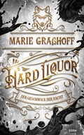 Cover: Hard Liquor - Der Geschmack der Nacht - L&uuml;bbe
