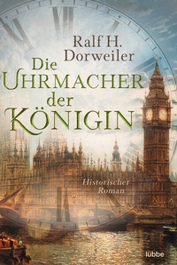 Abbildung von: Die Uhrmacher der Königin - Lübbe