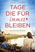 Cover: Tage, die f&uuml;r immer bleiben - L&uuml;bbe