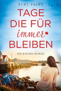 Cover: Tage, die f&uuml;r immer bleiben - L&uuml;bbe