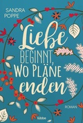 Cover: Liebe beginnt, wo Pl&auml;ne enden - L&uuml;bbe