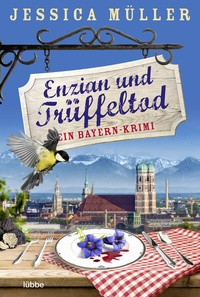 Abbildung von: Enzian und Trüffeltod - Lübbe