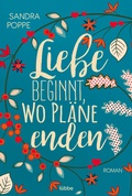 Cover: Liebe beginnt, wo Pl&auml;ne enden - L&uuml;bbe