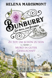 Abbildung von: Bunburry - Ein Idyll zum Sterben - Lübbe
