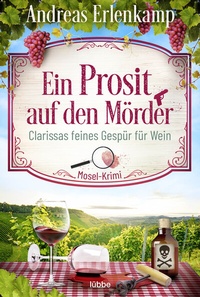 Abbildung von: Ein Prosit auf den Mörder - Lübbe