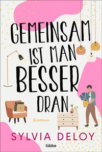 Abbildung von: Gemeinsam ist man besser dran - Lübbe