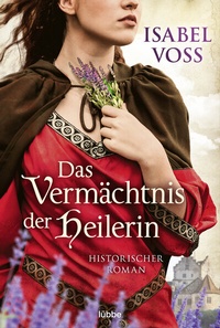 Abbildung von: Das Vermächtnis der Heilerin - Lübbe