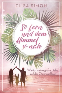 Abbildung von: So fern und dem Himmel so nah - Lübbe