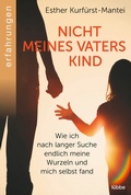 Cover: Nicht meines Vaters Kind - L&uuml;bbe