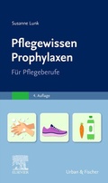 Bild: PflegeWissen Prophylaxen in der Pflege - Urban & Fischer