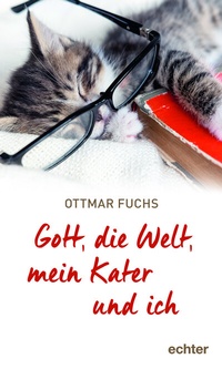 Abbildung von: Gott, die Welt, mein Kater und ich - Echter