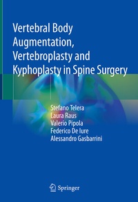 Abbildung von: Vertebral Body Augmentation, Vertebroplasty and Kyphoplasty in Spine Surgery - Springer