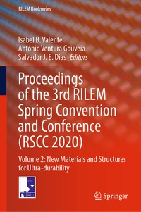 Enlarge image Cover: Proceedings of the 3rd RILEM Spring Convention and Conference (RSCC 2020) - Springer