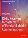 Cover: Radio Receivers for Systems of Fixed and Mobile Communications - Springer
