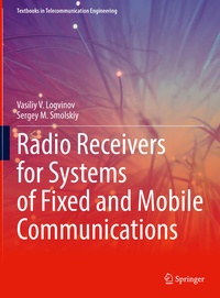 Enlarge image Cover: Radio Receivers for Systems of Fixed and Mobile Communications - Springer
