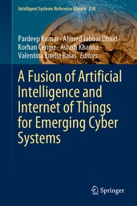 Abbildung von: A Fusion of Artificial Intelligence and Internet of Things for Emerging Cyber Systems - Springer