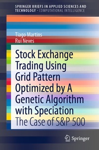 Enlarge image Cover: Stock Exchange Trading Using Grid Pattern Optimized by A Genetic Algorithm with Speciation - Springer