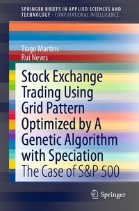 Enlarge image Cover: Stock Exchange Trading Using Grid Pattern Optimized by A Genetic Algorithm with Speciation - Springer