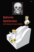 Cover: Optische Spielereien mit Professorin Clara HotDok - SJW Schweiz. Jugendschriftenwerk