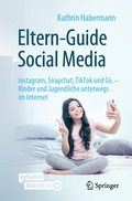 Abbildung von: Eltern-Guide Social Media - Springer