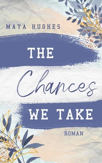 Enlarge image Cover: The Chances We Take - LYX