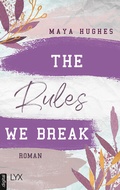 Cover: The Rules We Break - LYX